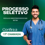 Decima Sétima Chamada do Processo Seletivo – Programa de Gestão de Escala em Betim